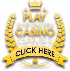 Play Your Favorite Casino Game Now!